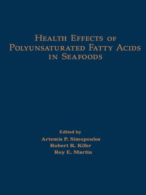 cover image of Health Effects of Polyunsaturated Fatty Acids in Seafoods